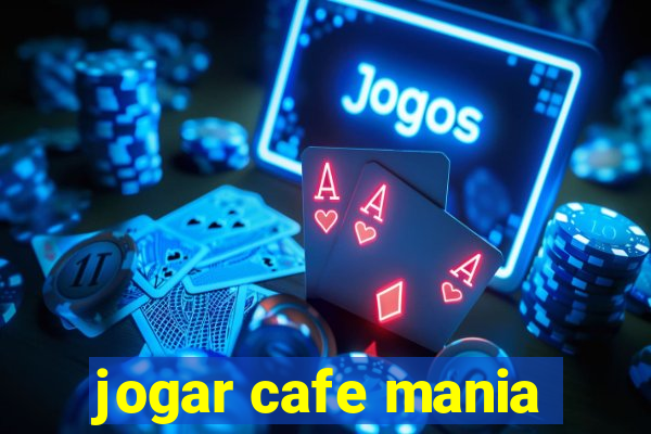 jogar cafe mania