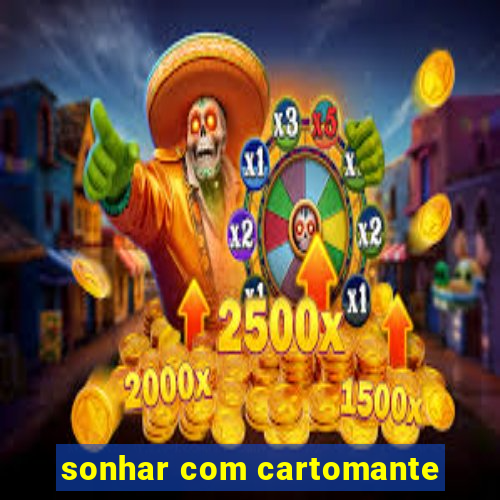 sonhar com cartomante