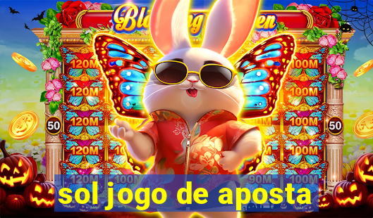 sol jogo de aposta