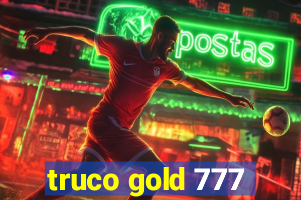 truco gold 777