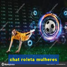 chat roleta mulheres