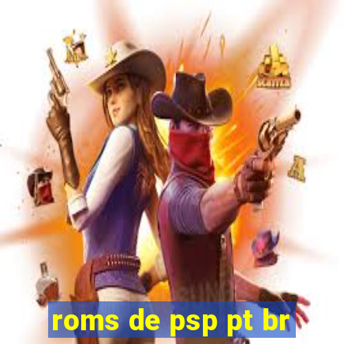 roms de psp pt br