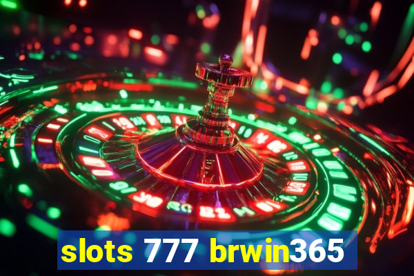 slots 777 brwin365