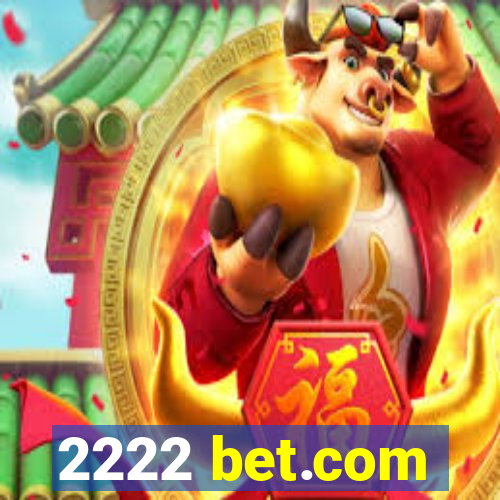 2222 bet.com