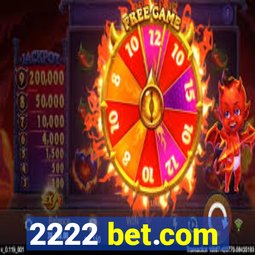 2222 bet.com