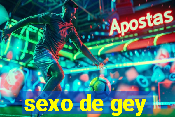 sexo de gey