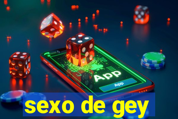 sexo de gey