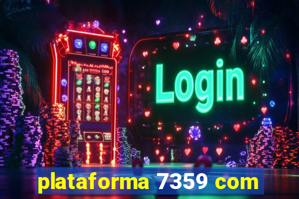 plataforma 7359 com