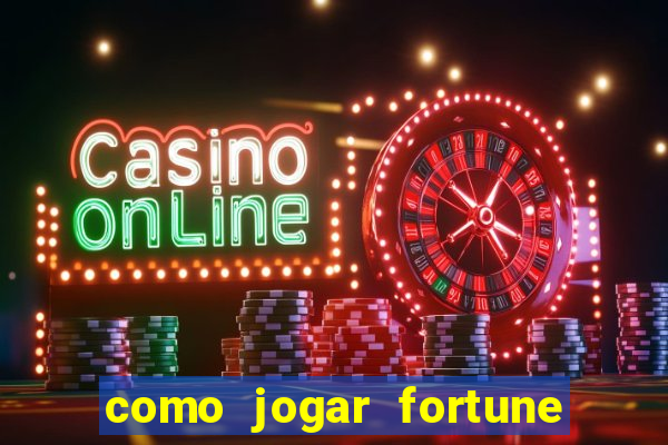 como jogar fortune tiger sem depositar