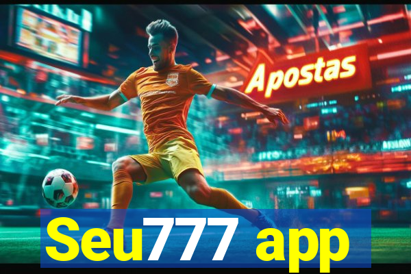 Seu777 app