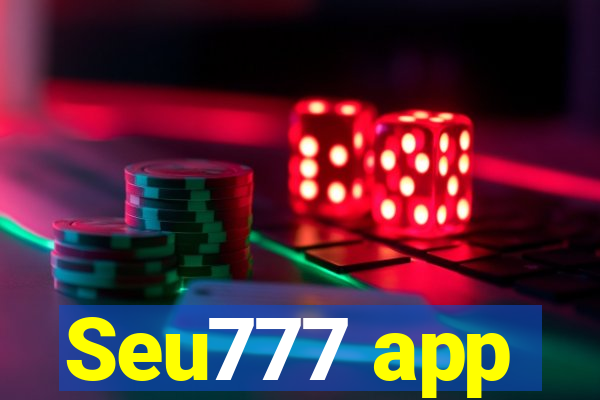 Seu777 app