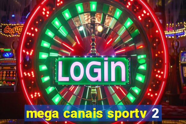 mega canais sportv 2