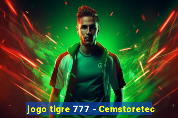 jogo tigre 777 - Cemstoretec