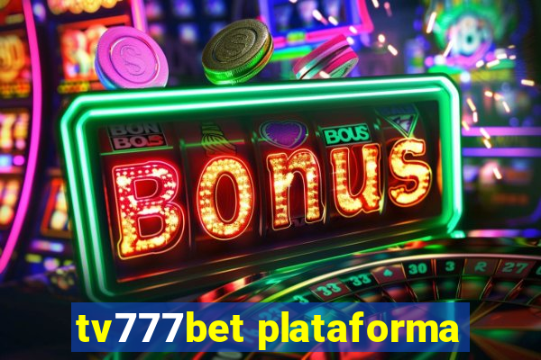 tv777bet plataforma