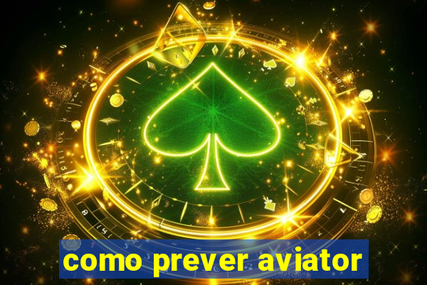 como prever aviator