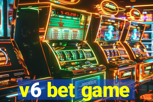 v6 bet game