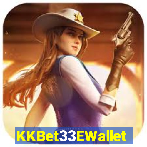 KKBet33EWallet