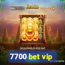 7700 bet vip