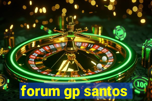 forum gp santos