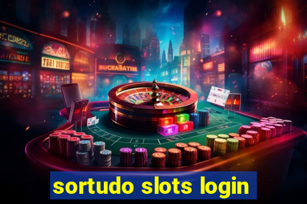 sortudo slots login