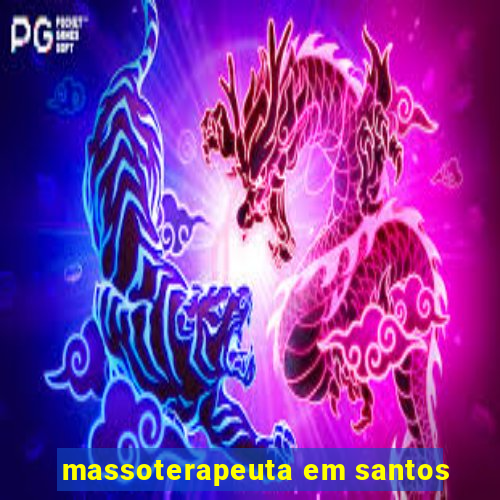 massoterapeuta em santos