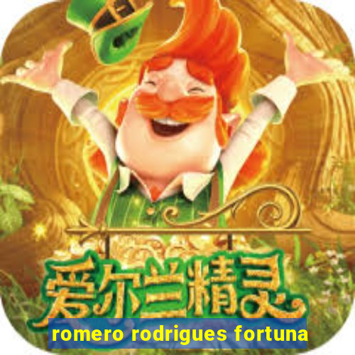 romero rodrigues fortuna