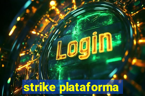 strike plataforma