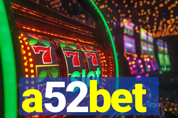 a52bet