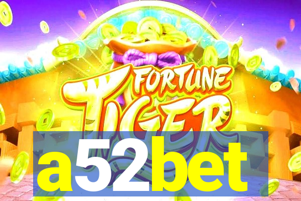 a52bet