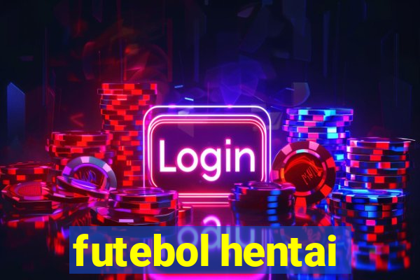 futebol hentai