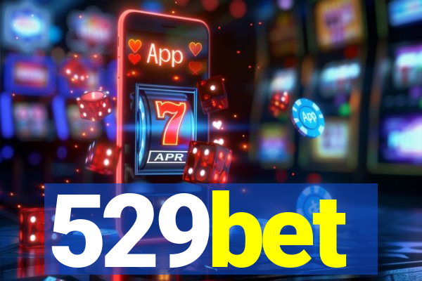 529bet