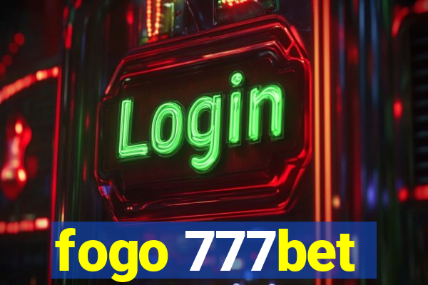 fogo 777bet