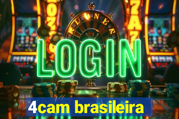 4cam brasileira