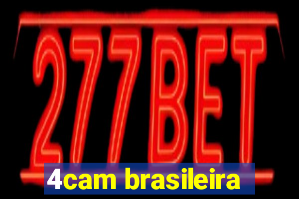 4cam brasileira