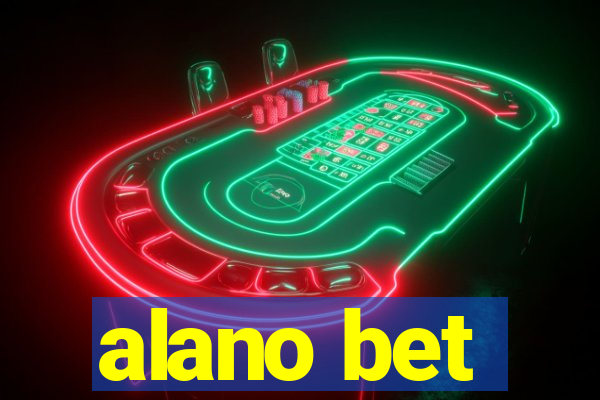 alano bet