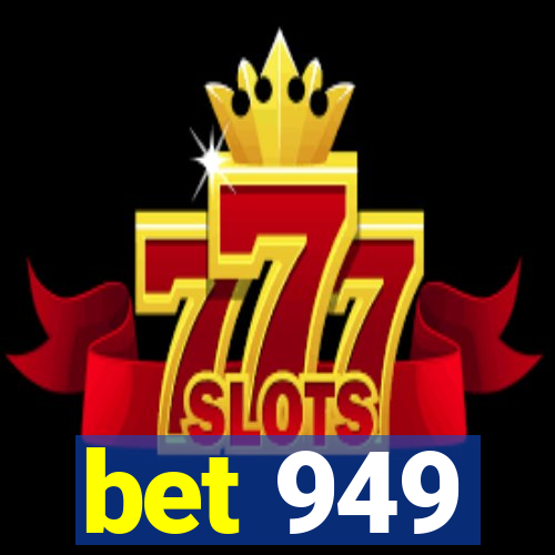 bet 949