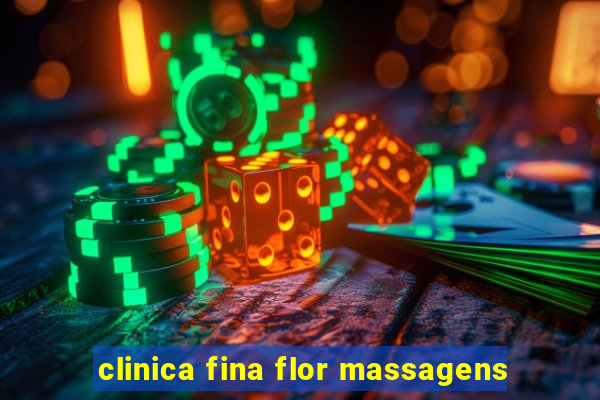 clinica fina flor massagens