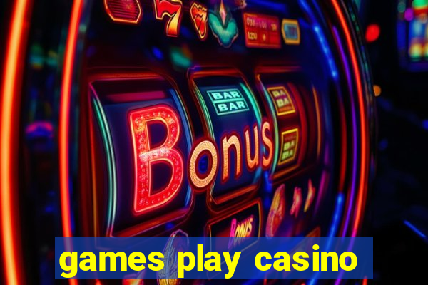 games play casino