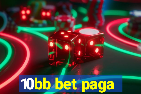 10bb bet paga