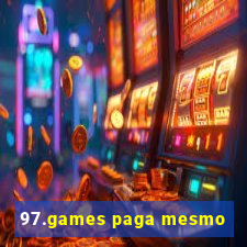 97.games paga mesmo