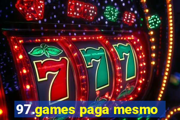 97.games paga mesmo