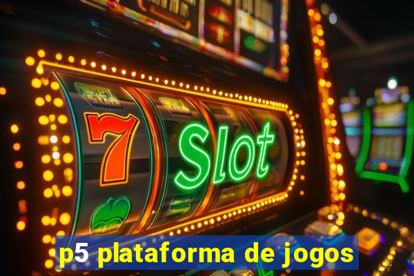 p5 plataforma de jogos