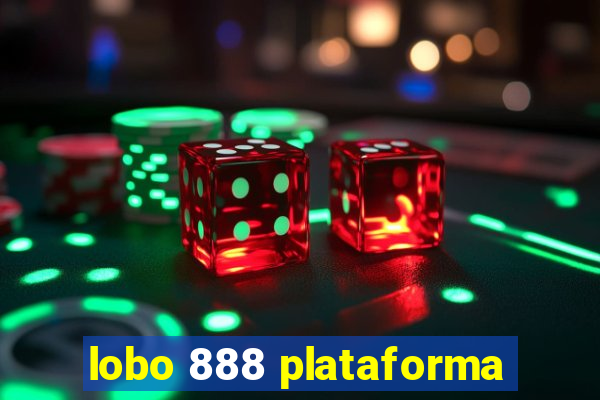 lobo 888 plataforma