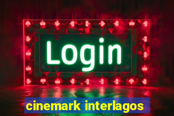 cinemark interlagos