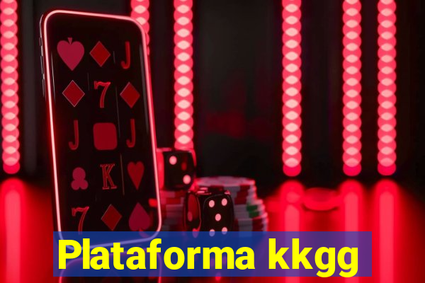 Plataforma kkgg