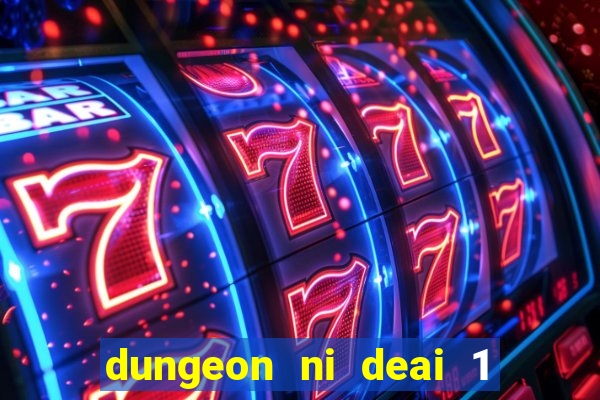 dungeon ni deai 1 temporada dublado