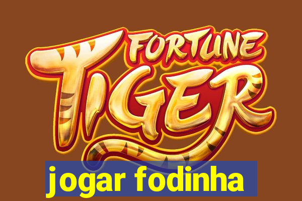 jogar fodinha