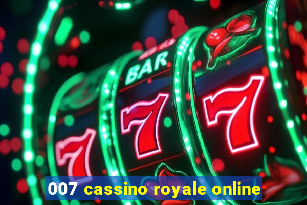 007 cassino royale online