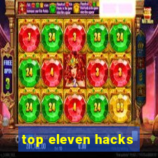 top eleven hacks