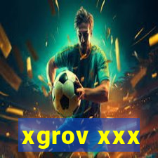 xgrov xxx